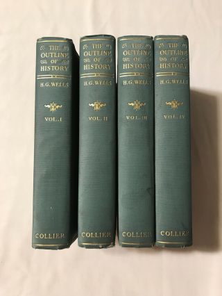The Outline Of History - H.  G.  Wells In Four Volumes - P.  F.  Collier & Son Hc
