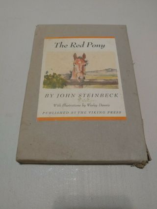1945 The Red Pony By John Steinbeck,  1st Illustrated Edition First Edition Thus