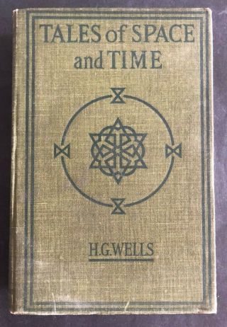 1899 Tales Of Space And Time,  Hg Wells,  1st Edition -
