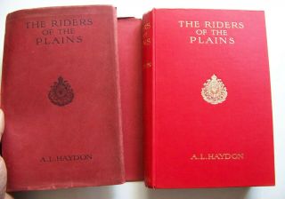 1910 1st Edition The Riders Of The Plains: Adventures With The R.  C.  M.  P.  W/dj