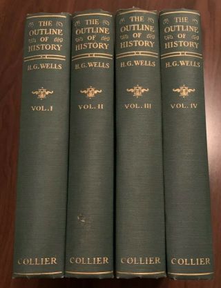 The Outline Of History,  H.  G.  Wells,  1922 4th Edition,  4 Volumes