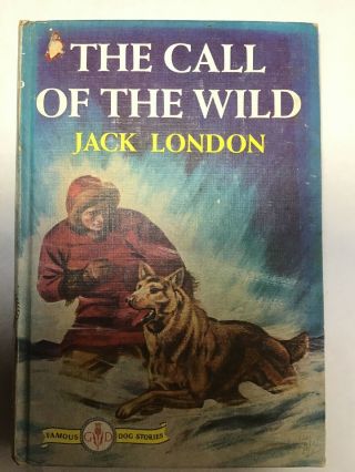 The Call Of The Wild By Jack London (1903 Hardback)