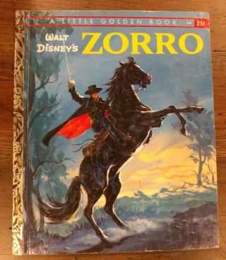1958 Walt Disney Zorro D68 Little Golden Book " A " First Edition John Steel Cover