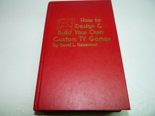 How To Design & Build Your Own Custom Tv Games By David Heiserman Hc Book