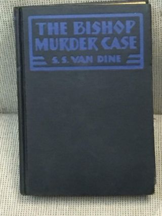 S.  S.  Van Dine / The Bishop Murder Case First Edition 1929