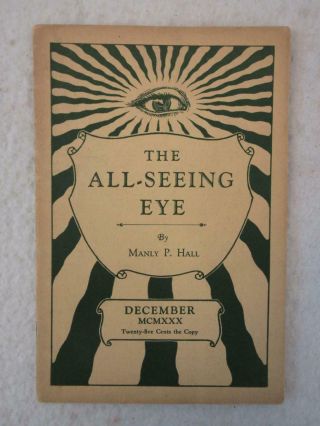 Manly P.  Hall The All - Seeing Eye Vol.  5 No.  3 December 1930 Albert Einstein Theory