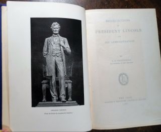 RECOLLECTIONS OF PRESIDENT LINCOLN & HIS ADMINISTRATION 1891 1st Edition HC TEG 3