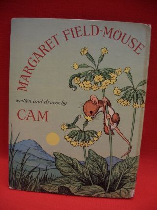 Barbara Mary Campbell Cam:margaret Field - Mouse Hb 1st 1946 John Lane Bodley Head