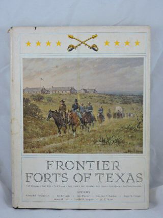 Roger N.  Conger,  Dorman F.  Winfrey / Frontier Forts Of Texas Signed 1st Ed 1966