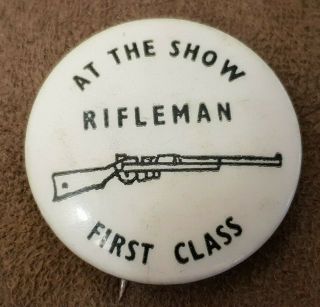 Vintage Rifleman First Class At The Show Tin Pin Badge