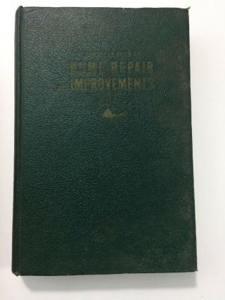 Complete Book Of Home Repair & Improvements - Popular Mechanics (hardcover,  1949