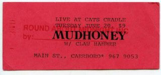 Vtg 1990s Mudhoney Claw Hammer Concert Show Ticket Stub Cat 