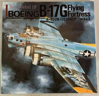 Aero Detail Aircraft Monograph Boeing B - 17g Flying Fortress Wwii Heavy Bomber