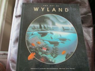 The Art Of Wyland - Environmental Marine Life Artist - 11 " X 12 " 180pg Sgnd B1