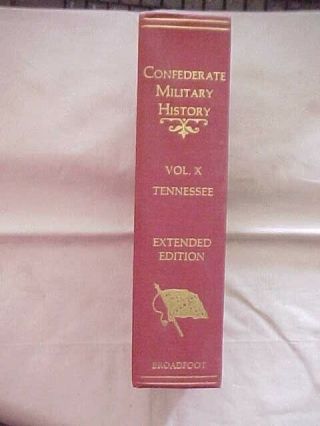 Confederate Military History Volume X: Tennessee,  Red Broadfoot Civil War