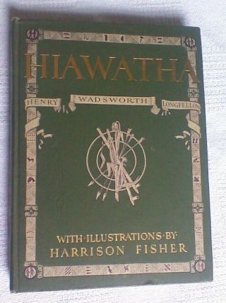 Song Of Hiawatha - Henry Wadsworth Longfellow - Harrison Fisher - 1906 Bobbs Merrill