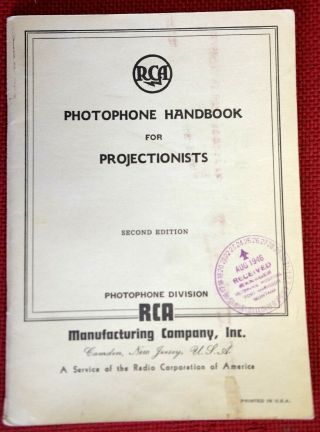 Rca Photophone Handbook For Projectionists ©1941 / Movie Theater Sound Systems