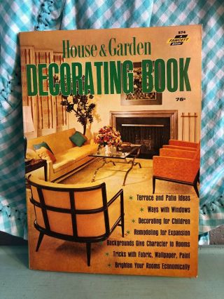 Vintage House And Garden Decorating Book 1964 1960s Housewife Design Decor