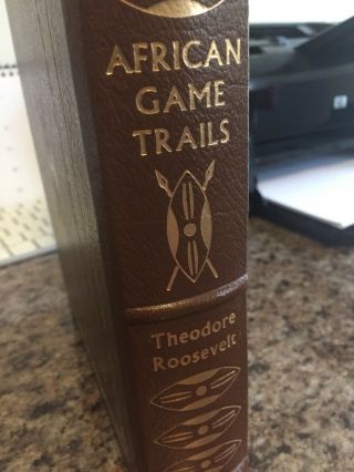 Easton Press Theodore Roosevelt African Game Trails