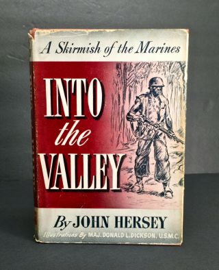 Into The Valley John Hersey Signed By Richard Tregaskis Usmc Wwii Guadalcanal