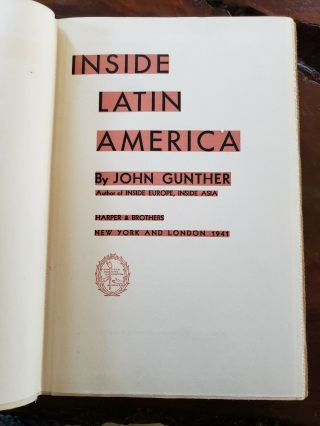 INSIDE LATIN AMERICA by John Gunther Harper,  stated First Edition,  1941,  hc 4