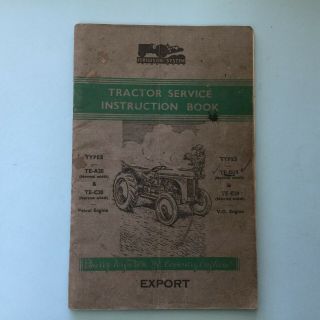 Old Vintage Ferguson Farm Tractor Service Instruction Book Grey Fergie Te Types