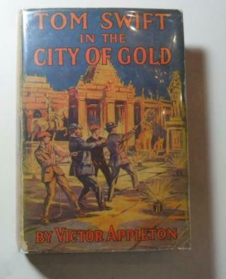 Tom Swift 11 In The City Of Gold Victor Appleton 1924 G&d Dj