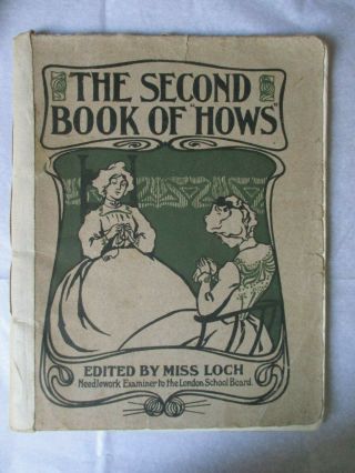The Second Book Of " Hows ",  Edited By Miss Loch - Baldwin & Walker Circa 1900