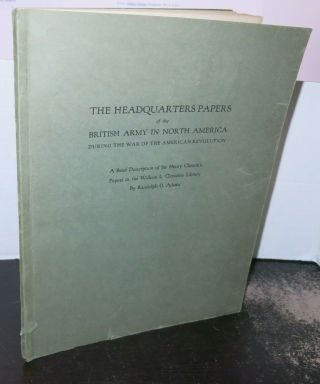 The Headquarters Papers Of The British Army In North America 1926 Henry Clinton