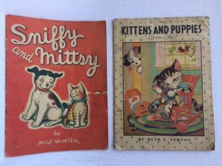 Kittens And Puppies By Ruth E.  Newton Plus Sniffy And Mittsy By Milo Winter Book