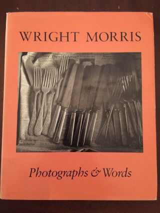1982 Wright Morris Photographs And Words Edited By James Alinder
