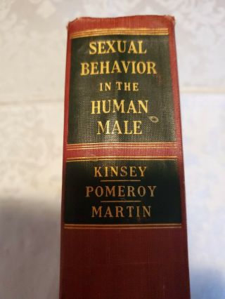 Sexual Behavior In The Human Male Kinsey Pomeroy Martin 1948 First Printing