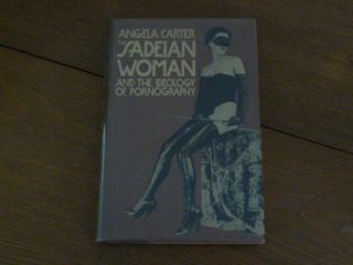 Angela Carter: " The Sadeian Woman & Pornography " 1st Us Edition Hardcover W/dj,  X