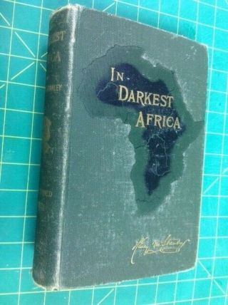 In Darkest Africa By Henry Stanley 1890 Vol 2 (of 2) 150 Illustrations Vg 1st Ed