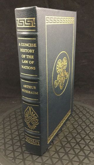 A Concise History Of The Law Of Nations Arthur Nussbaum Legal Classics Library