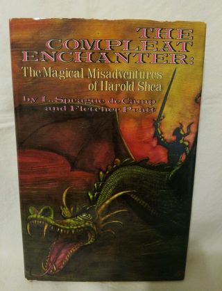 The Compleat Enchanter By L.  Sprague Decamp The Magical Misadventures Of Harold