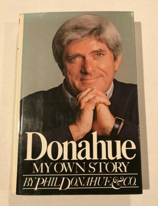 Signed By Phil Donahue " My Own Story " (talk Show Host,  Marlo Thomas)