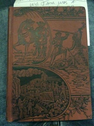 Cow - Boy Life In Texas,  Or 27 Years A Maverick,  W.  S.  James 1893 1st Edition