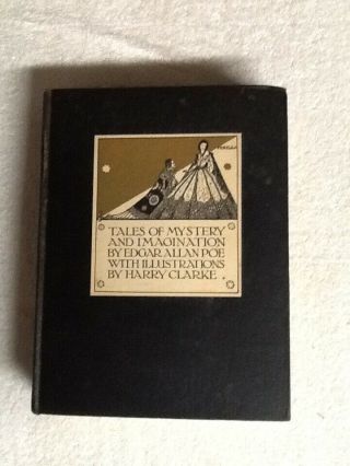 Tales Of Mystery And Imagination By Edgar Allan Poe (harry Clarke,  Illus)