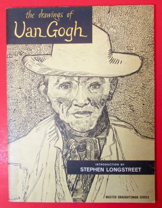 The Drawings Of Van Gogh Master Draughtsman Series 1963 First Edition Longstreet