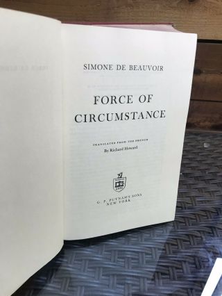 Simone De Beauvoir FORCE OF CIRCUMSTANCE 1st Edition 1st Printing 3