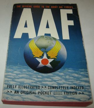 Aaf The Official Guide To The Army Air Forces (1944,  1st Printing,  Paperback) Wwii