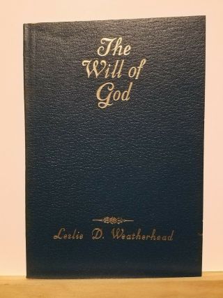 Pre - Owned The Will Of God By Leslie D.  Weatherhead (1972,  Abingdon Press,  Pb)