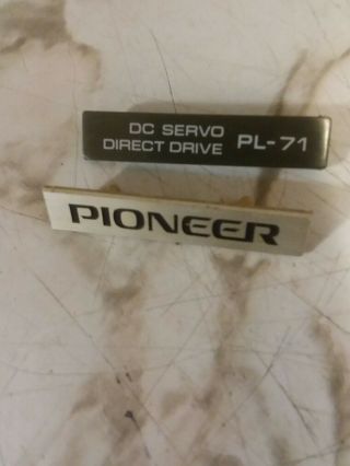 Pioneer Pl - 71 Direct Drive Turntable Name Plates