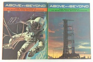 Above And Beyond Encyclopedia Of Aviation & Space Sciences Volumes 1 & 2 1967 - 8