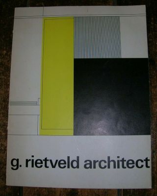Gerrit Rietveld Stedelijk Hayward 1971/2 De Stijl Bauhaus Breuer Aalto Era