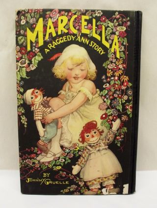 A Raggedy Ann Story 1929 Marcella Book by Johnny Gruelle Antique Hardcover 2