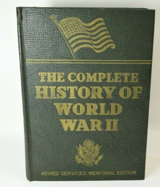 The Complete History Of World War 2 - Armed Services Memorial Edition (1947)