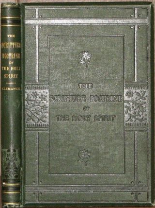1887 Clement Clemance,  Scripture Bible Doctrine Of The Holy Spirit