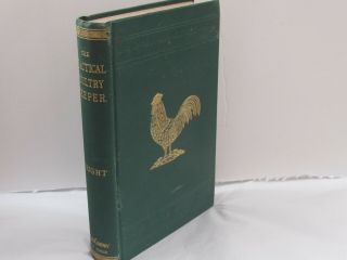 The Practical Poultry Keeper - Wright - Full Page Colored Plates - Hb Circa 1920 
